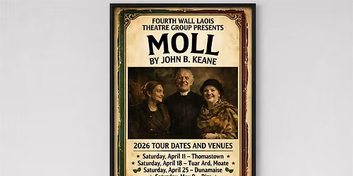 MOLL by John B. Keane (Kilcullen Town Hall)