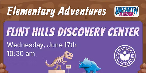 Elementary Adventures: Flint Hills Discovery Center