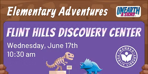 Elementary Adventures: Flint Hills Discovery Center
