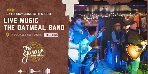 LIVE Music Featuring Oatmeal Band at The Garage Bikes + Brews