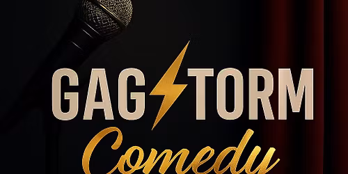 GagStorm Comedy - Open Mic