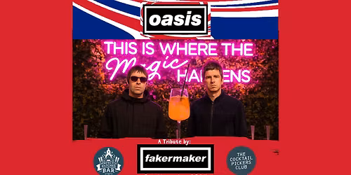 The Ultimate Oasis Tribute Fakermaker at The Perfectly Batched Bar