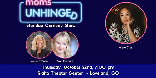 Moms Unhinged Standup Comedy Show in Loveland, CO