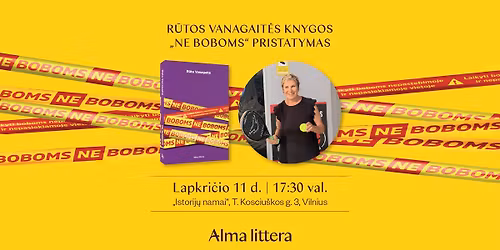 R\u016btos Vanagait\u0117s knygos \u201eNe boboms\u201c pristatymas