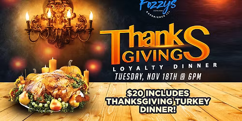  VIP Loyalty Thanksgiving Dinner