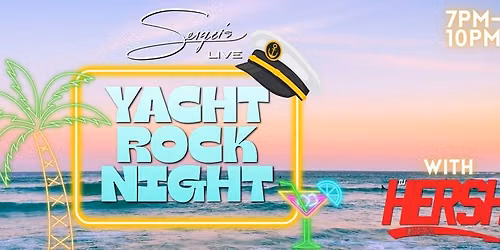 \ud83d\udee5\ufe0f\ud83c\udf34 Sergei\u2019s Live Presents: Yacht Rock Night \ud83c\udf34\ud83d\udee5\ufe0f