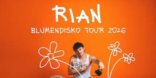 RIAN \u2013 BLUMENDISKO TOUR 2026 | POSTHALLE W\u00dcRZBURG