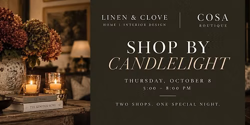 SHOP BY CANDLELIGHT | Two Shops One Special Night