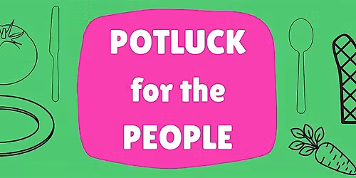 Potluck for the People