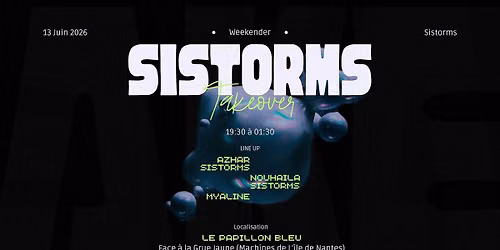 SISTORMS TAKEOVER (weekender)