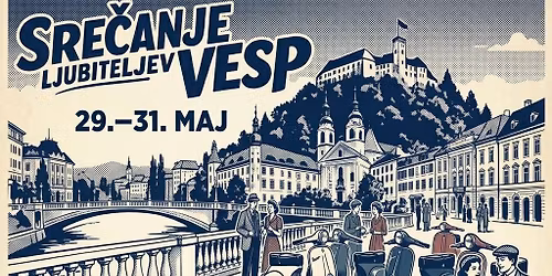 Sre\u010danje ljubiteljev Vesp Ljubljana