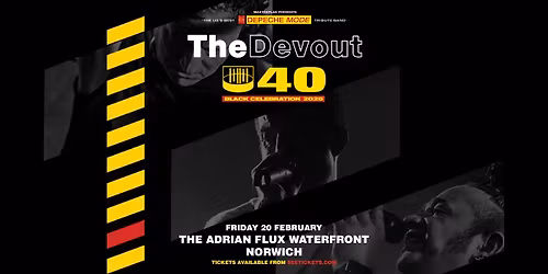 THE DEVOUT \u2013 DEPECHE MODE TRIBUTE - The Adrian Flux Waterfront, Norwich  