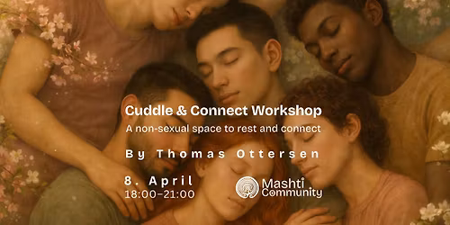 Cuddle & Connect Workshop - Conscious Human Touch