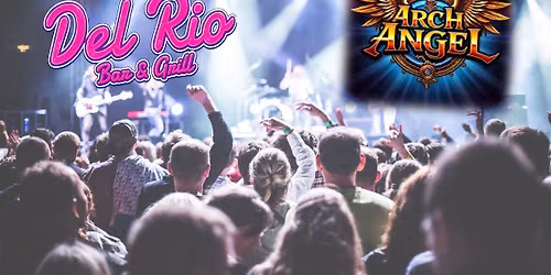 Arch Angel Rocks DEL RIO Bar & Grill