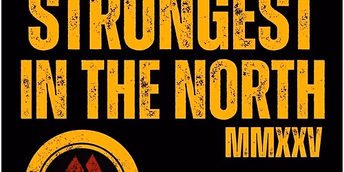 Strongest in the North 2025 