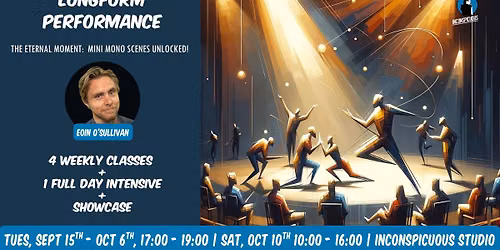 Longform Performance: Mini Mono - 4 week course + 1 day intensive