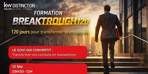 Breakthrough 120 - Le suivi qui convertit