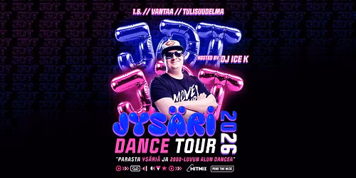 Jys\u00e4ri Dance Tour 2026 \/ Tulisuudelma, Vantaa