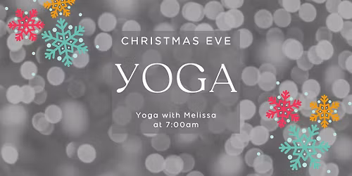 \ud83c\udf84Christmas Eve Yoga Pop Up\ud83c\udf84