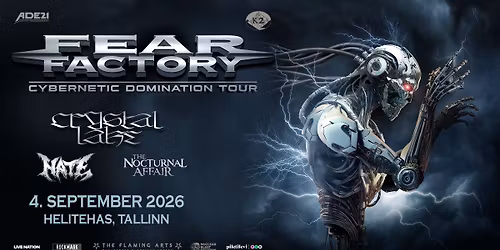 Fear Factory (+Crystal Lake, Hate, The Nocturnal Affair) \u2502 Helitehas, Tallinn