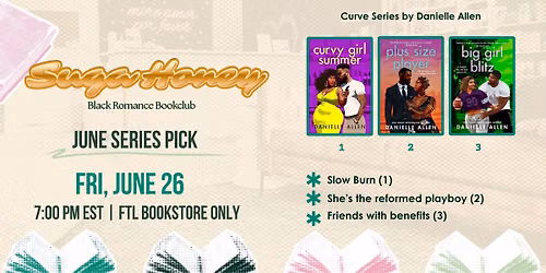 Ft Lauderdale - Suga Honey Bookclub Meeting - Curve Series by Danielle Allen