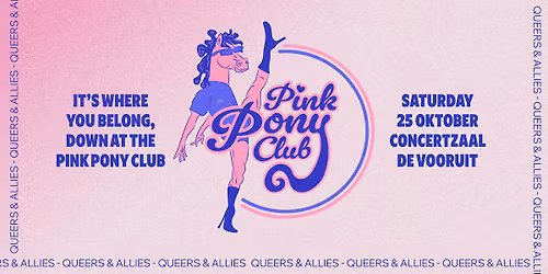PINK PONY CLUB \ud83c\udf08 QUEER PARTY \ud83d\udc96 DE VOORUIT GENT