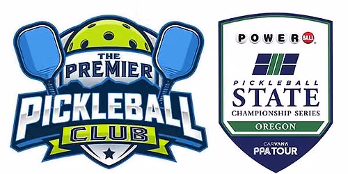 2026 Powerball OREGON Amateur Pickleball Championships by Carvana PPA Tour