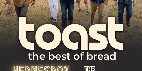 TOAST - The BEST of BREAD | Wilmington, OH | May 6