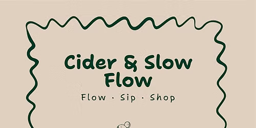 Cider & Slow Flow - Sunday Yoga and Mini Market