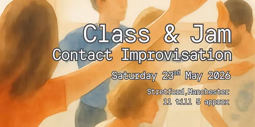 Manchester Class and Jam - Contact Improvisation