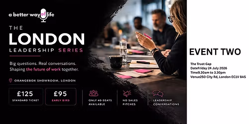 LONDON LEADERSHIP SERIES - The Trust Gap