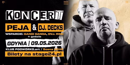 SLUMS ATTACK I PEJA & DJ DECKS I GDYNIA I PODW\u00d3RKO. art\/SCENA UCHO I 09-05-26