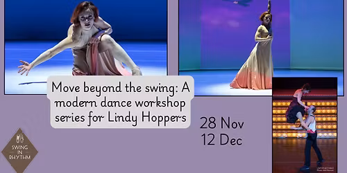 Move Beyond the Swing: A Modern Dance Workshop Series for Lindy Hoppers  (part 1)