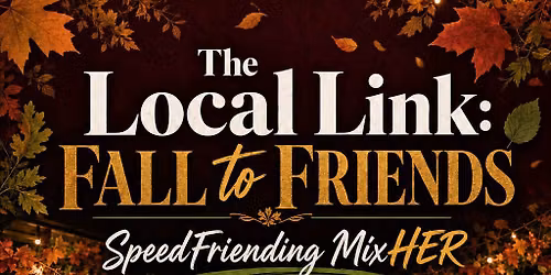 Fall2Friends: NewFriends:SpeedFriending 