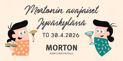 JYV\u00c4SKYL\u00c4: Mortonin avajaiset vappuna!