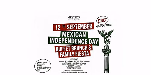 Mexican Independence Day Celebration: Brunch, Market & Family Fiesta !