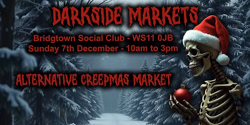 Darkside Markets - Bridgtown Social club CREEPMAS MARKET 
