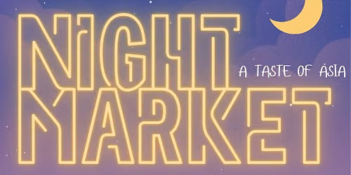 Night Market - A Taste of Asia