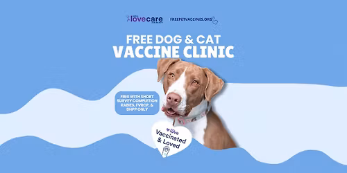 Free Dog & Cat Vaccine Clinic