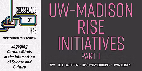 Crossroads of Ideas: UW\u2013RISE Initiatives Part II