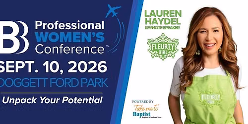 BBB Professional Women's Conference Powered by Baptist Hospitals of Southeast Texas
