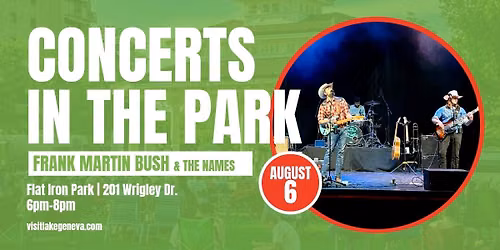 VISIT Lake Geneva Concerts in the Park: Frank Martin Bush & The Names