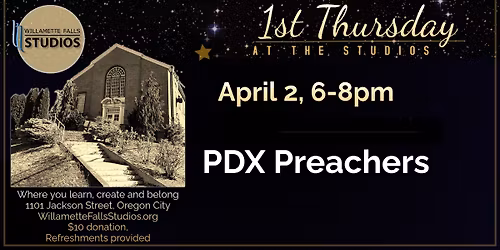1st Thursday at the Studios with PDX Preachers