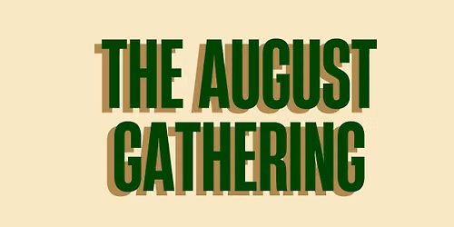 The August Gathering
