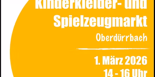 Kinderkleider- und Spielzeugmarkt Oberd\u00fcrrbach