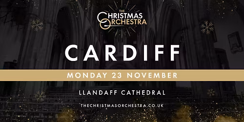 \ud83c\udfb6\ud83c\udf84The Christmas Orchestra - CARDIFF\ud83c\udf84\ud83c\udfb6