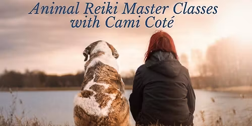 ICRT Animal Reiki Master Training with Cami Cote - LIVE Online