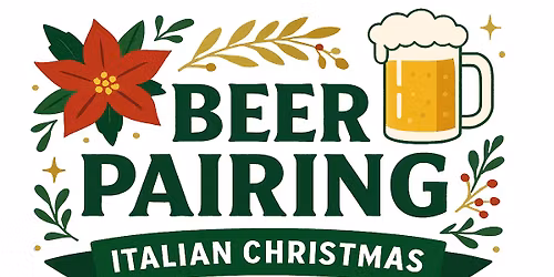 Italian Christmas Dinner Beer Pairing Event