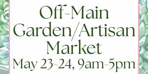 Off-Main Garden\/Artisan Market