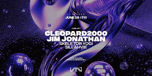 Club Vaag invites CLEOPARD2000 & JIM JONATHAN